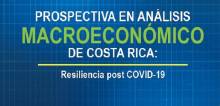 Portada del documento "rospectiva en análisis macroeconómico de Costa Rica: Resiliencia post COVID-19"